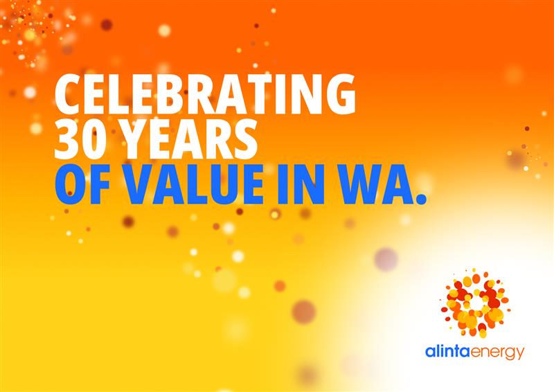 An orange and yellow gradient with the words "celebrating 30 years of value in WA" and the Alinta Energy logo