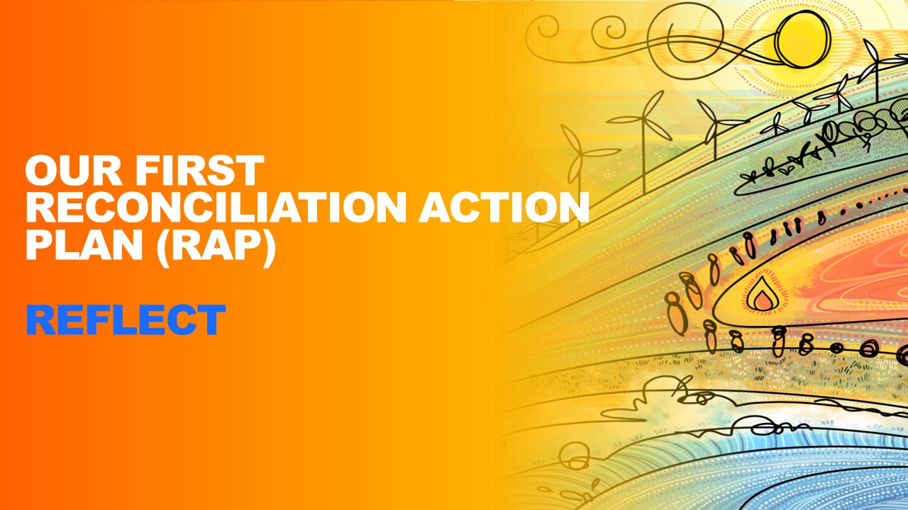 Our first Reconciliation Action Plan